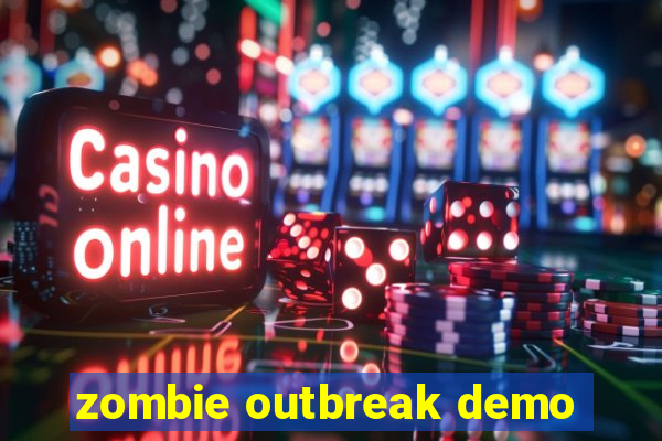 zombie outbreak demo